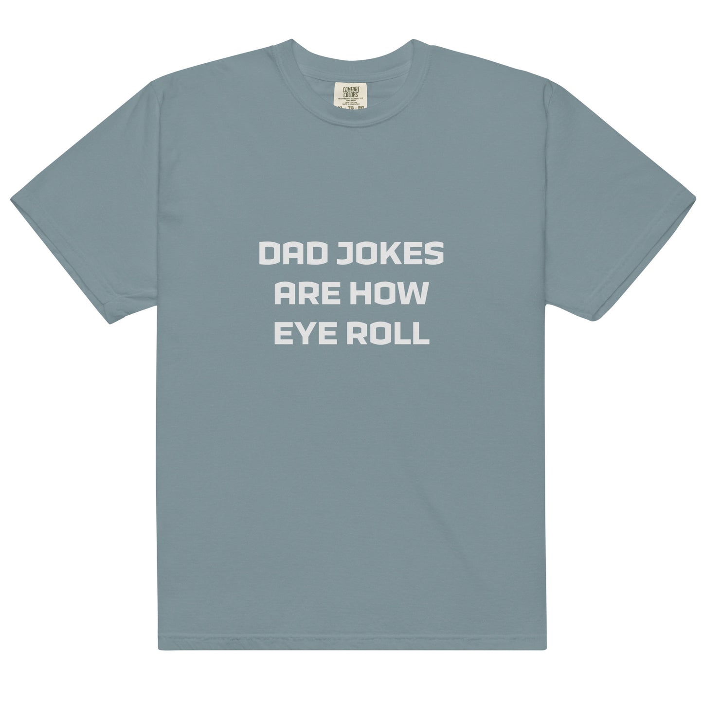 Dad Jokes Are How Eye Roll