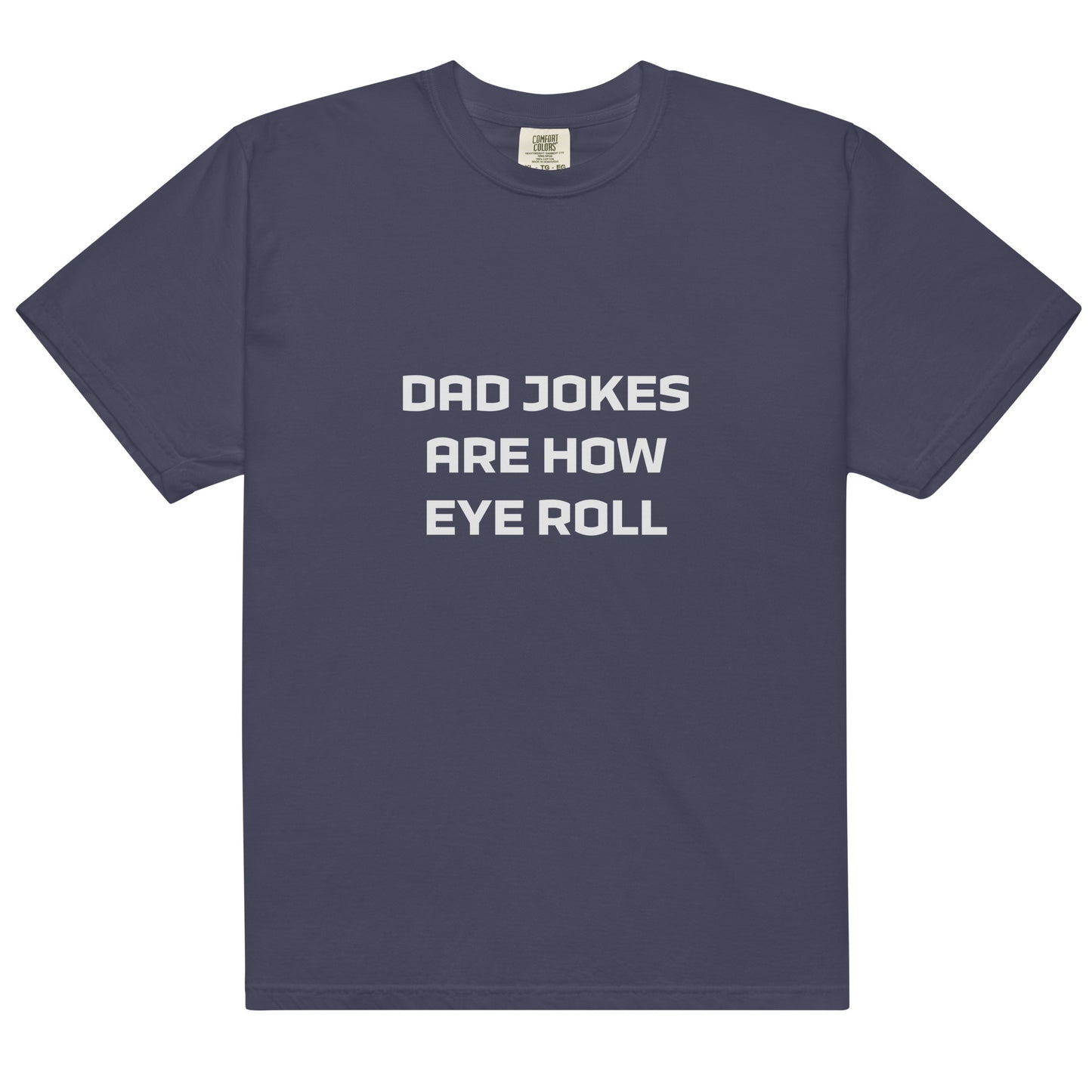 Dad Jokes Are How Eye Roll