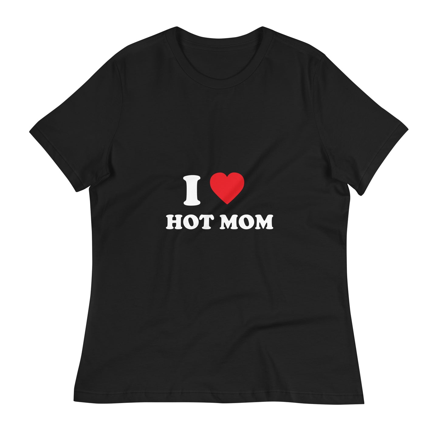 I Love Hot Mom Printed T-Shirt
