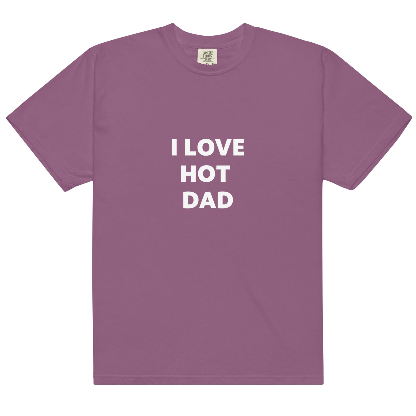 I Love Hot Dad Printed Tshirts