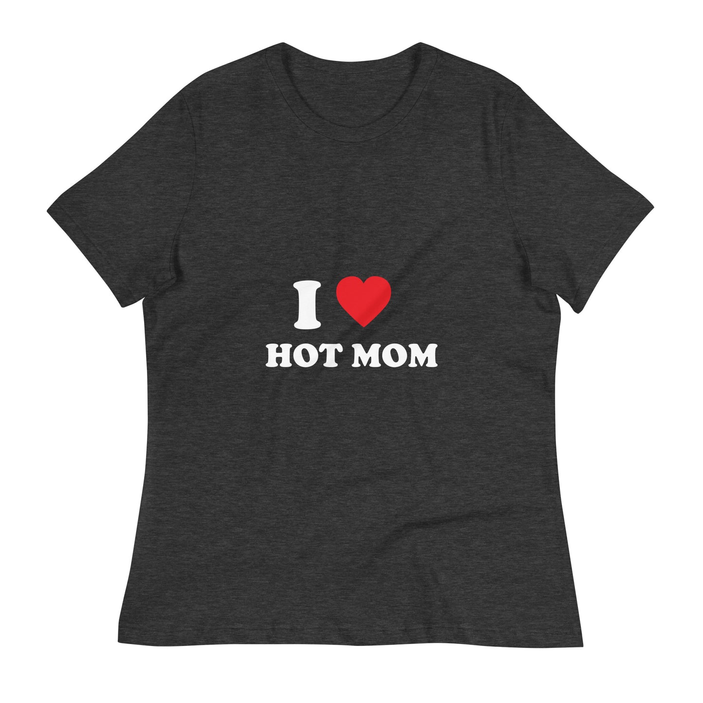 I Love Hot Mom Printed T-Shirt