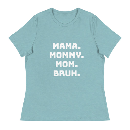 Mama Mommy Mom Bruh Printed T-Shirt