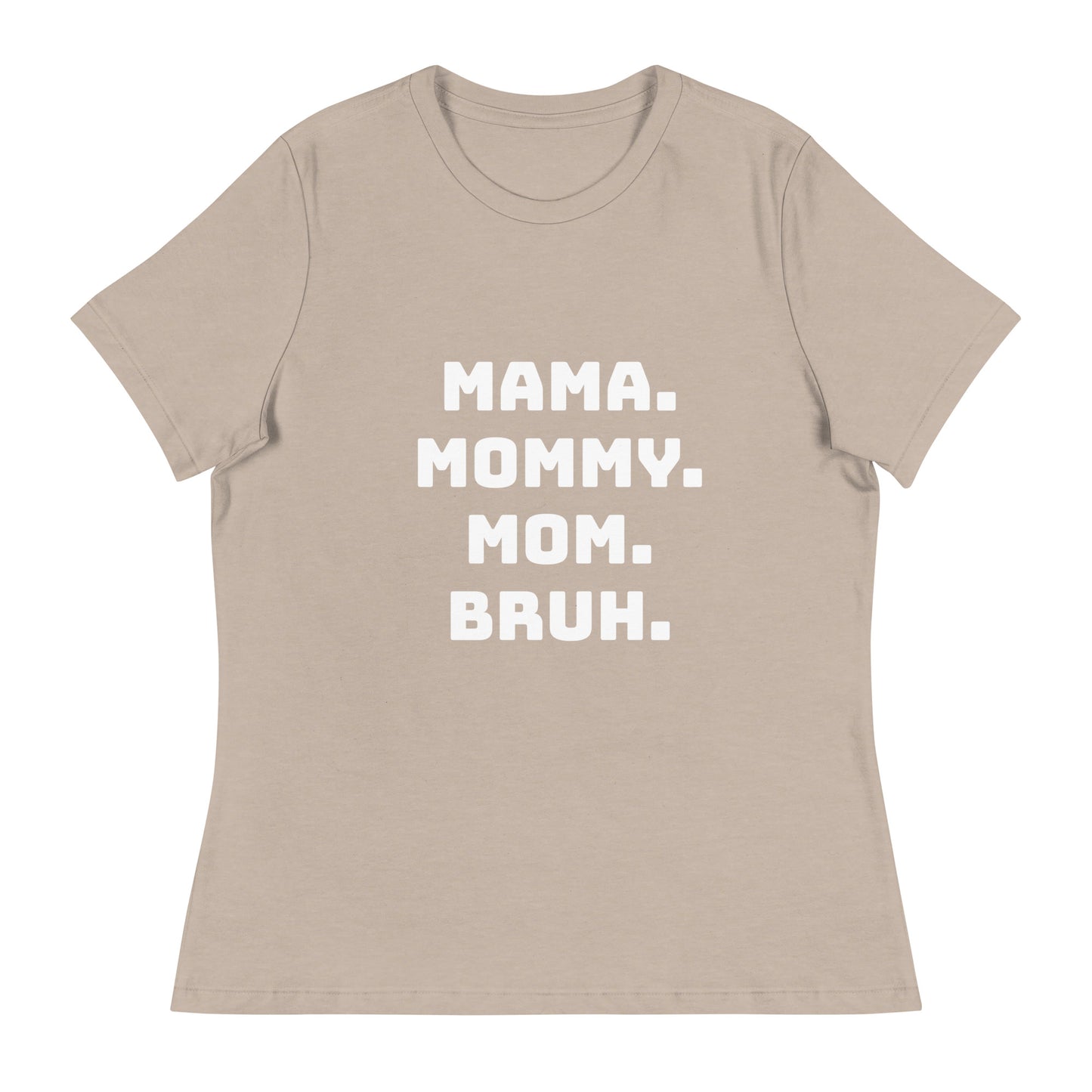 Mama Mommy Mom Bruh Printed T-Shirt
